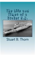 Life and Times of a Stoker R.N.