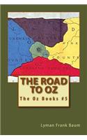 The Road to Oz: The Oz Books #5