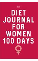 Diet Journal for Women 100 Days: Weight Loss Diary