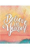 Believe in Yourself