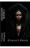 Amazons (Book 3): Camille's Epoch
