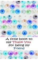 little book to say thank you for being friends