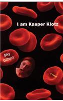 I Am Kasper Klotz