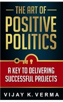 Art of Positive Politics