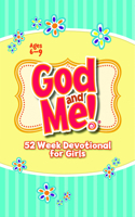 God and Me! 52 Week Devotional for Girls