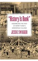 "History Is Bunk"