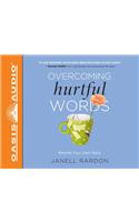 Overcoming Hurtful Words (Library Edition)