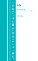 Code of Federal Regulations, Title 46 Shipping 500-End, Revised as of October 1, 2021: (Code of Federal Regulations, Title 46 Shipping)