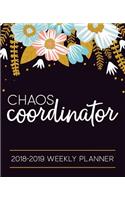 Chaos Coordinator: 2018-2019 Weekly Planner(2 Chaos Coordinator)