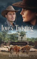 Love's Twisting Trail