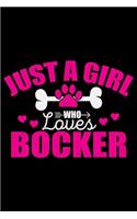 Just A Girl Who Loves Bocker