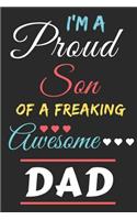 I'm A Proud Son Of A Freaking Awesome Dad