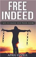 Free Indeed!