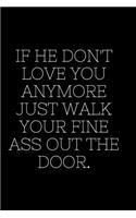 If He Don't Love You Anymore Just Walk Your Fine Ass Out The Door - Lizzo Journal