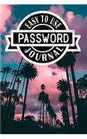 Easy to Use Password Journal: Lined Organizer/Diary/Notebook/Log Book