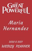 2020 & 2021 Two-Year Daily Planner - Best Gift For Maria Hernandez - Funny Appointment Book - Two Year Weekly Agenda Notebook For Maria's Goals & Tasks: Logbook - Starts Month of January - 2 Calendar Years of Monthly Plans - Personal Day Log