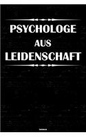 Psychologe aus Leidenschaft Notizbuch: Psychologe Journal DIN A5 liniert 120 Seiten Geschenk