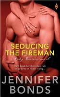 Seducing the Fireman