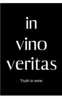 in vino veritas - Truth in wine: College Rule Lined Latin Phrase Journal, Notebook, Diary for Writing