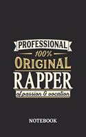 Professional Original Rapper Notebook of Passion and Vocation: 6x9 inches - 110 lined pages - Perfect Office Job Utility - Gift, Present Idea