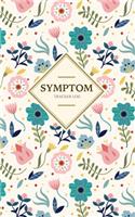 Symptom tracker Log: Record Medical History Personal Health Record Keeper Symptom 6 Months Undated Portable Dairy Daily Food Intake Journal Log book