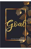 Goal Setting Planner: A Daily Goal Setting Planner and Organizer, Goal Journal and Commit Planner for Setting Goals with Inspirational and Motivational Quotes (Dark Golde