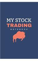 My Stock Trading Notebook: Best Gift Blank Lined Journal/Notebook