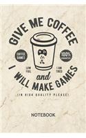 Give Me Coffee And I Will Make Games