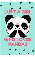 Just A Girl Who Loves Pandas