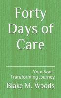 Forty Days of Care