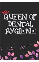 Queen Of Dental Hygiene