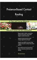 Presence-Based Contact Routing: A Clear and Concise Reference