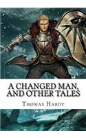 A Changed Man, and Other Tales
