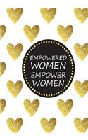 Empowered Women Empower Women: Gold Trendy Bullet Notebook - 150-Page 1/4 Inch Dot Grid Journal - 8.5 X 11 Glossy Softcover