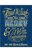 Trust In The Lord With All Your Heart - 2018-2019 Christian Student Planner (Blue): 2018 Gift Ideas - Calendars, Planners & Personal Organizers - Organization - Christian Planner(2 Christian Student Planners)