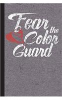 Fear the Color Guard: Color Guard Journal with Lined Pages for Journaling, Studying, Writing, Daily Reflection Prayer Workbook