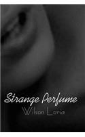Strange Perfume