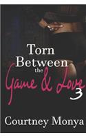 Torn Between The Game and Love 3: (3 Torn Between the Game and Love)