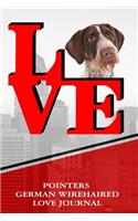 Pointers German Wirehaired Love Journal