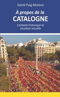 Propos de la Catalogne