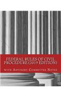 Federal Rules of Civil Procedure (2019 Edition)