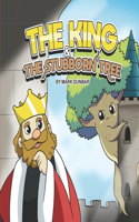 The King and the Stubborn