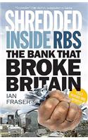 Shredded: The Rise and Fall of the Royal Bank of Scotland