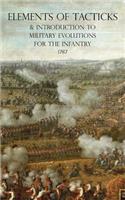 Elements of Tacticks and Introduction to Military Evolutions for the Infantry 1787