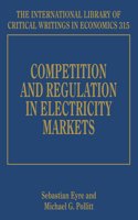 Competition and Regulation in Electricity Markets