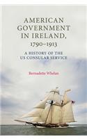 American Government in Ireland, 1790-1913
