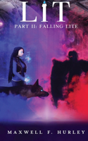 LiT: Part 2 - Falling Lite (Hardback)