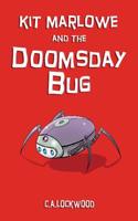 Kit Marlowe and the Doomsday Bug