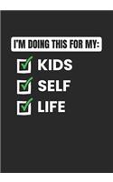 I'm Doing This For My