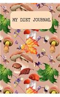 My Diet Journal: Keep Yourself on Track for Your New Lifestyle and Weight Loss Journey